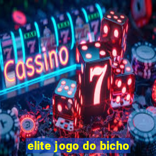 elite jogo do bicho